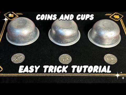 COINS AND CUPS EASY TRICK TUTORIAL