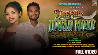 DANGUA JUWAN MONE || D.SIR & NIRMALA || MARSHAL TARASH MURMU || NEW SANTALI SEMI TRADITIONAL  SONG