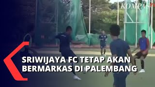 Sempat Dikabarkan Pindah Kandang, Sriwijaya FC Akan Tetap Bermarkas di Palembang!