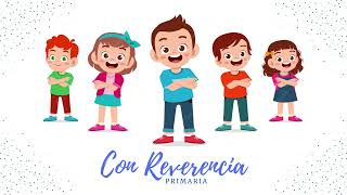 Con Reverencia-Primaria SUD/LDS