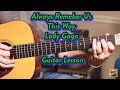 Always Remember Us This Way---Lady Gaga--Beginner Guitar Lesson