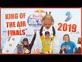 King of the Air 2019 finals - Who will take the crown? Produced by Actionedit