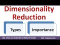 Dimensionality Reduction Importance and Types in Machine Learning by Mahesh Huddar