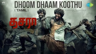 Dhoom Dhaam Koothu - Lyrical | Dasara (Tamil) | Nani, Keerthy Suresh | Santhosh Narayanan