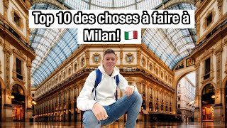 Top 10 Choses à Faire à Milan 🇮🇹 (Guide Voyage)