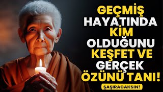 Geçmişini Keşfet: Önceki Hayatında Kimdin? | Budist Öğretiler