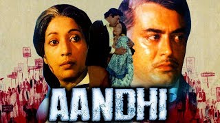 Aandhi (1975) Full Hindi Movie | Sanjeev Kumar, Suchitra Sen, Om Shivpuri
