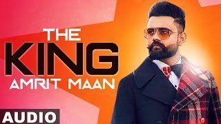 The King (Full Audio Song) | Amrit Maan | Intense | Latest Punjabi Songs 2019 | Speed Records