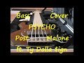 Post Malone ft. Ty Dolla $ign - Psycho (BASS COVER)