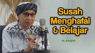 Susah Menghafal dan Belajar, Mungkin Ini Alasannya - Buya Yahya