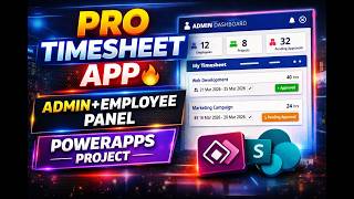 Timesheet App in PowerApps | Admin + Employee Panel | Full Demo 2026