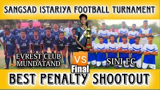 Sansad football pratiyogita 2023//Final Planty kick//Everest club Mundatand 🆚 Sini Fc