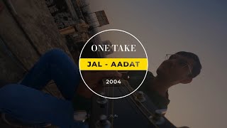 Jal The Band - Aadat | One Take #aadatcover | Lucknow