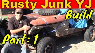 Rusty Junk YJ Build:  Part 1