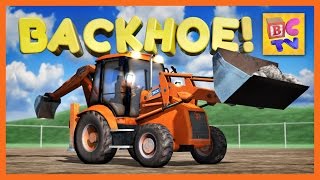 Learn About a Backhoe | Construction Vehicles for Children