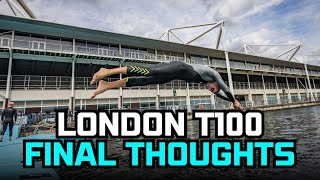 London T100 | Last Thoughts of the World's Best...