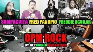 OPM ROCK MEDLEY SAMPAGUITA, FRED PANOPIO FREDDIE AGUILAR