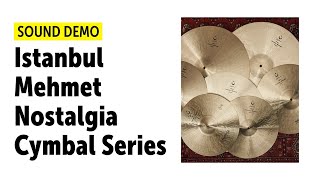 Istanbul Mehmet | Nostalgia Cymbal Series | Sound Demo (no talking)