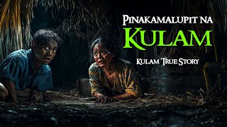 ANG PINAKAMALUPIT NA KULAM | KULAM | True Story