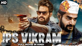 IPS VIKRAM New Blockbuster Full Hindi Dubbed Movie | Kartikeya, Tanya South Movie 2024