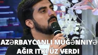 Azərbaycanlı müğənniyə ağır itki üz verdi