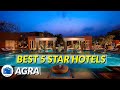 Best 5 Star Hotel In Agra | Best Luxury Hotels In Agra | Direct Booking With Discount