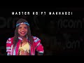 Master kg ft makhadzi- jola kule