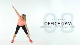 Fitpuli Home Office Gym 8. rész - Átmozgatás, légzés, bemelegítés