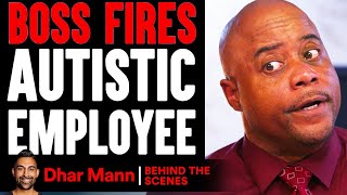 Boss FIRES AUTISTIC Employee (Behind The Scenes) | Dhar Mann Studios