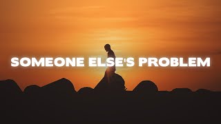 Ruel - Someone Else's Problem (Lyrics)