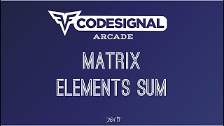 #8. Matrix Elements Sum ( matrixElementsSum ) | Codesignal Solutions #javascript #codesignal