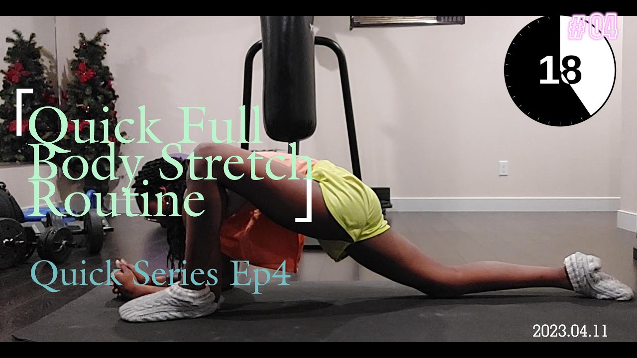 Quick Full Body Stretching Routine Youtube