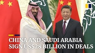 China and Saudi Arabia sign US$28 billion in deals