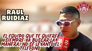 Raúl Ruidíaz ROMPE EL SILENCIO: ¿Por qué no regresó a Universitario?