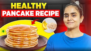 Banana Oatmeal Pancakes – The Best Healthy Pancake Recipe! | Kratika Saraswat