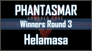 VERDICT-FC ACVD - PHANTASMAR vs Helmasa (WR3) - Armored Core: Verdict Day