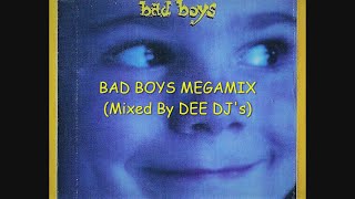 bad boys - megamix extended (Mixed By DEE DJ's) [DJ Mory Collection]
