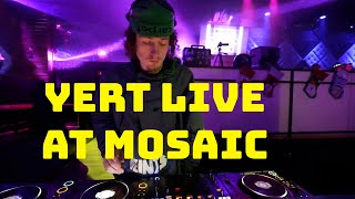 Yert Live at Mosaic 11/25/24 [Full Set](Dubstep)