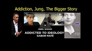 Gabor Mate, Addiction, Jordan Peterson, Jung, Joy Davidman