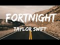 Taylor Swift - Fortnight (Lyrics Video)