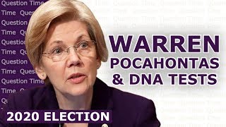ELIZABETH WARREN - Pocahontas and DNA Tests - 2020 Election