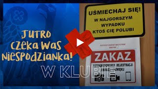 CZEKA WAS JUTRO NIESPODZIANKA | W KLUBIE 8|04|2022