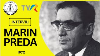 Marin Preda - despre Moromeții, creația și literatura românească, 1970  | TVR