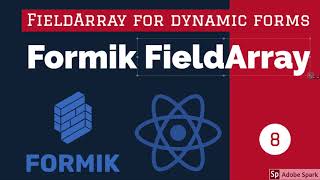 React Formik FieldArray Dynamic Forms Part 1 #09