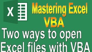 Excel VBA Programming Basics Tutorial # 16 | Two ways to open Excel Files using VBA