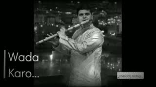 Wada Karo (flute cover) by Chandan Rastogi