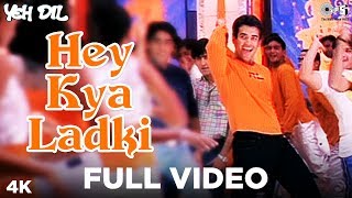 Hey Kya Ladki Full Video - Yeh Dil | Tusshar Kapoor & Anita Hassnandani | Abhijeet