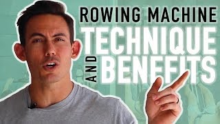 Rowing Machine: TECHNIQUE AND BENEFITS