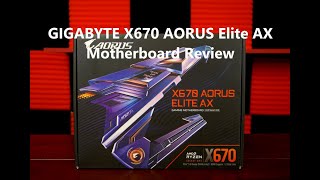 GIGABYTE X670 Aorus Elite AX Motherboard Review - Unboxing and Overview