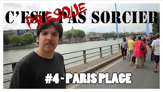 C'EST presque PAS SORCIER #4 PARIS PLAGE